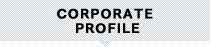 CORPORATE PROFILE